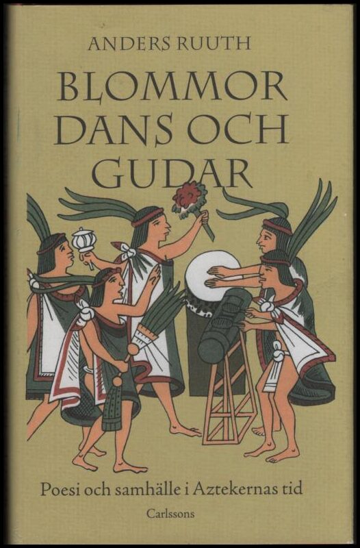 Anders Ruuth : Blommor, dans och gudar