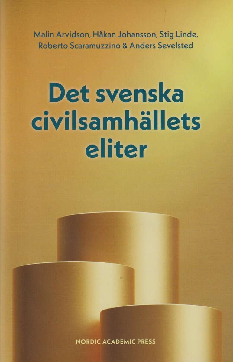 Sevelsted, Anders ; Scaramuzzino, Roberto ; Linde, Stig ; Johansson, Håkan ; Arvidson, Malin : Det svenska civilsamhällets eliter