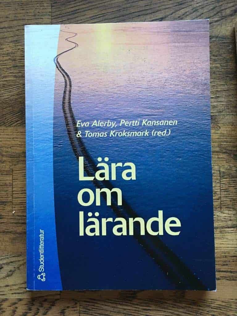 Anders Söderlund ; Kerstin Öhrling ; Maj-Lis Hörnqvist ; Thomas Hansson ; Birgitta Qvarsell ; Monica Eklund ; Elisabet Jernström ; Christina S. Drugge ; Ulf Numan ; Tom Tiller ; Ulf Numan ; Arvid Löfberg : Lära om lärande