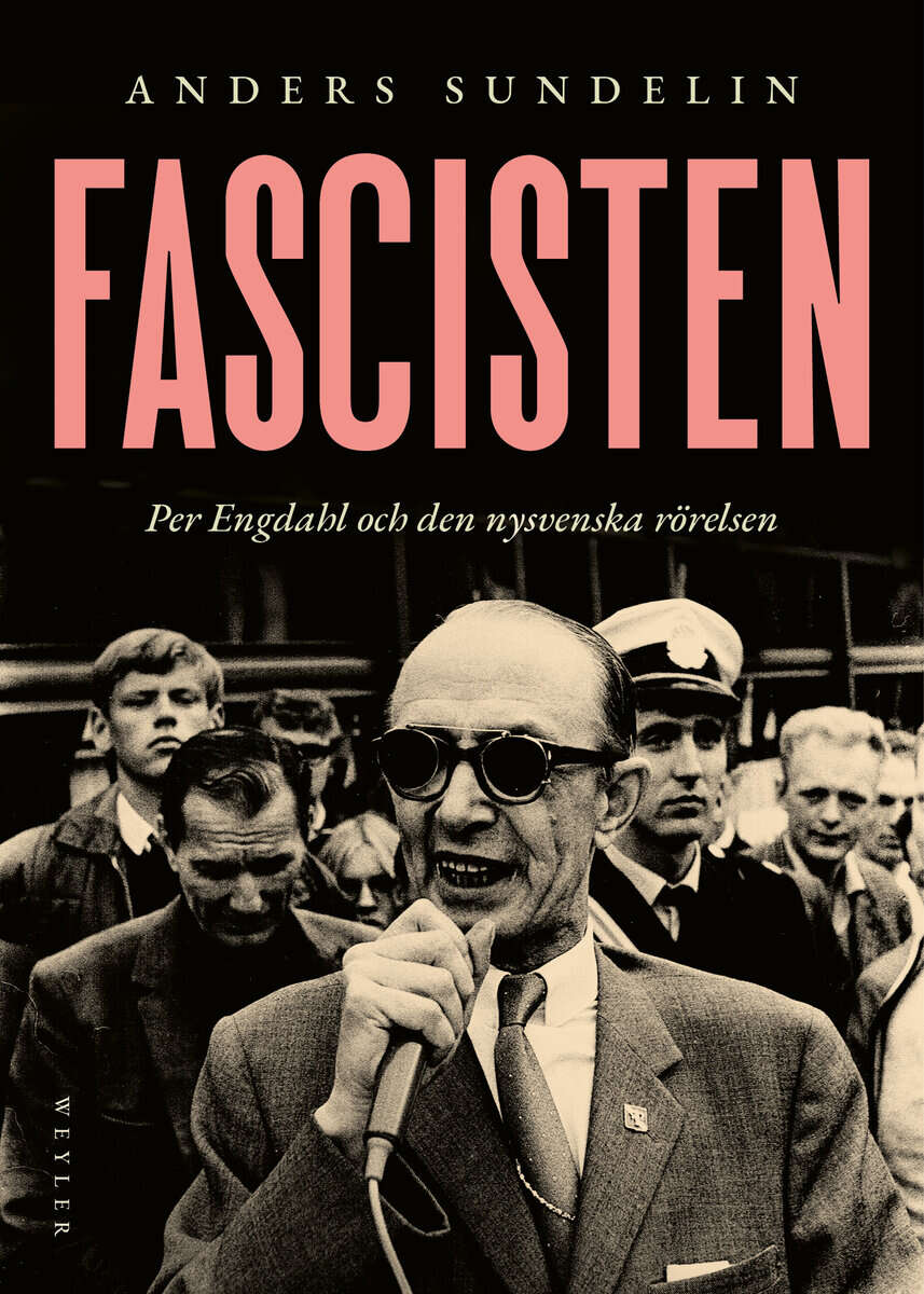 Anders Sundelin : Fascisten