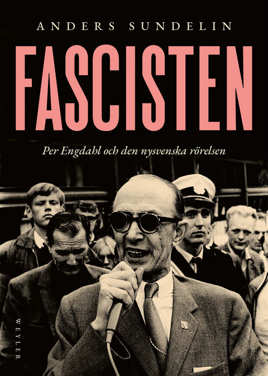 Anders Sundelin : Fascisten