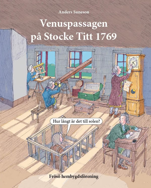 Anders Suneson : Venuspassagen på Stocke Titt 1769