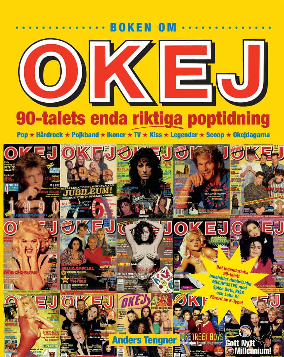Anders Tengner : Boken om OKEJ : 90-talets enda riktiga poptidning