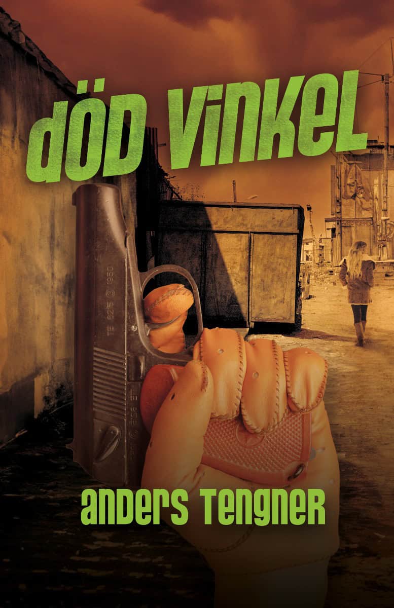 Anders Tengner : Död vinkel