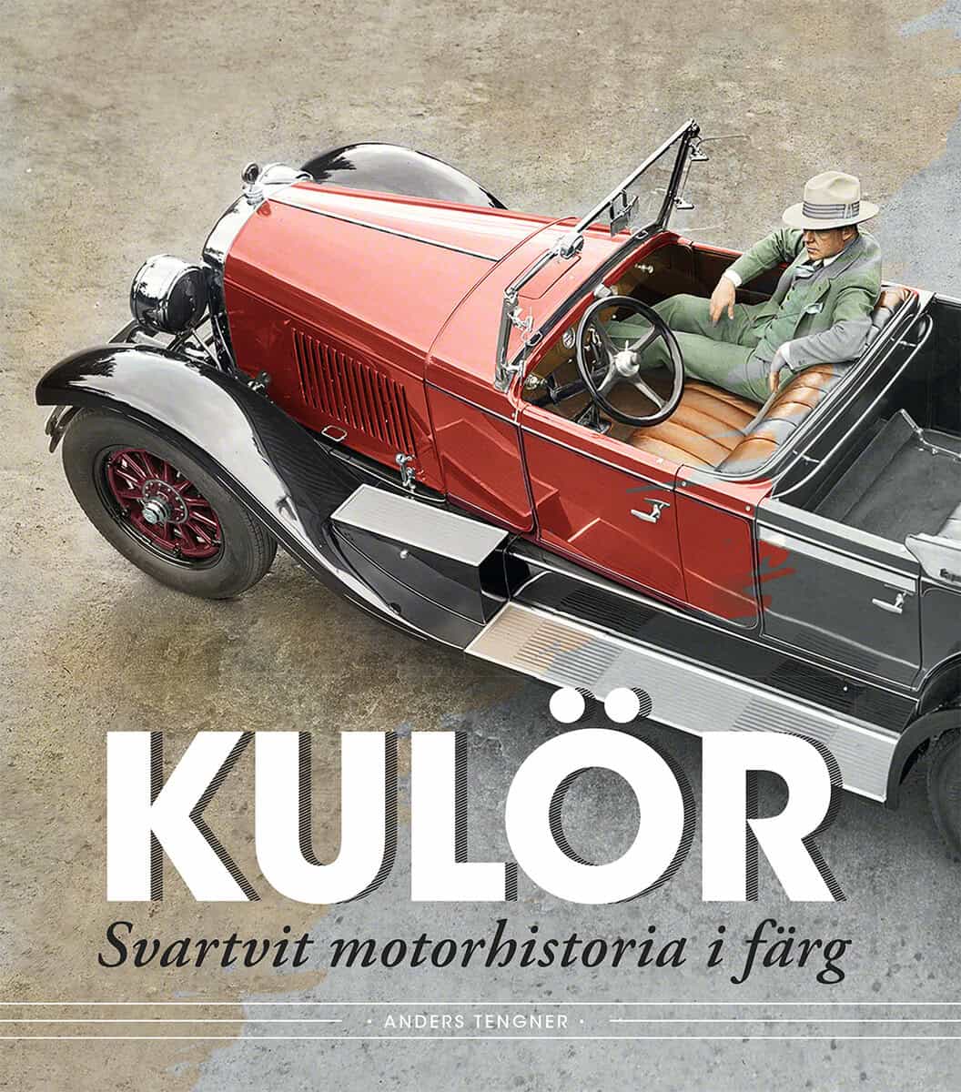 Anders Tengner : Kulör - svartvit motorhistoria i färg