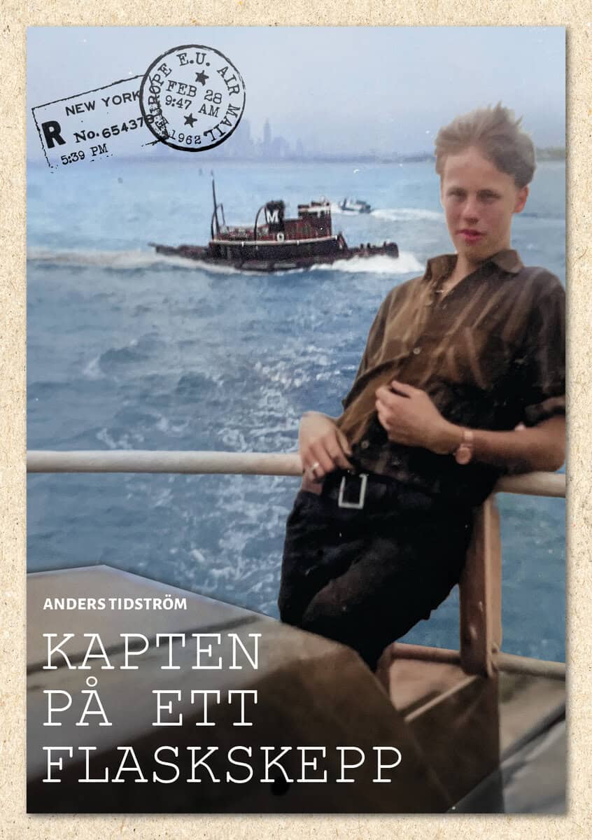 Anders Tidström : Kapten på ett flaskskepp
