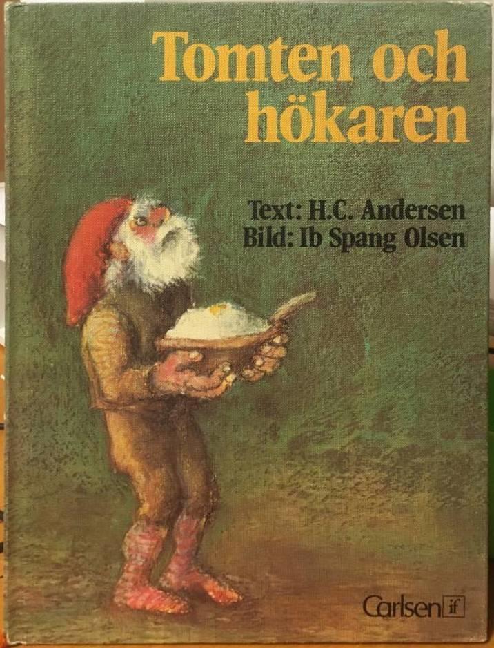 Andersen, H. C. ; Spang Olsen, Ib ; Holmberg, Åke : Tomten och hökaren