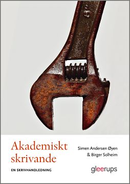 Andersen Øyen, Simen ; Solheim, Birger : Akademiskt skrivande - en skrivhandledning