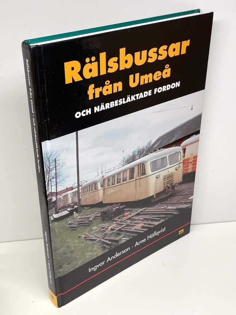 Anderson, Ingvar ; Hällqvist, Arne : Rälsbussar från Umeå och närbesläktade fordon