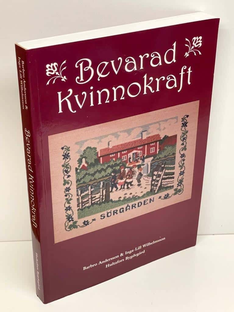 Andersson, Barbro ; Wilhelmsson, Inga-Lill : Bevarad kvinnokraft