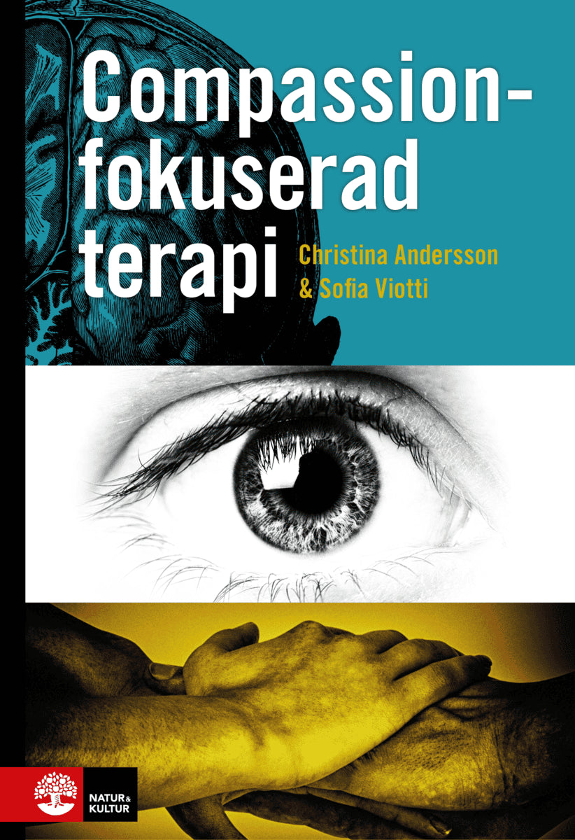 Andersson, Christina ; Viotti, Sofia : Compassionfokuserad terapi