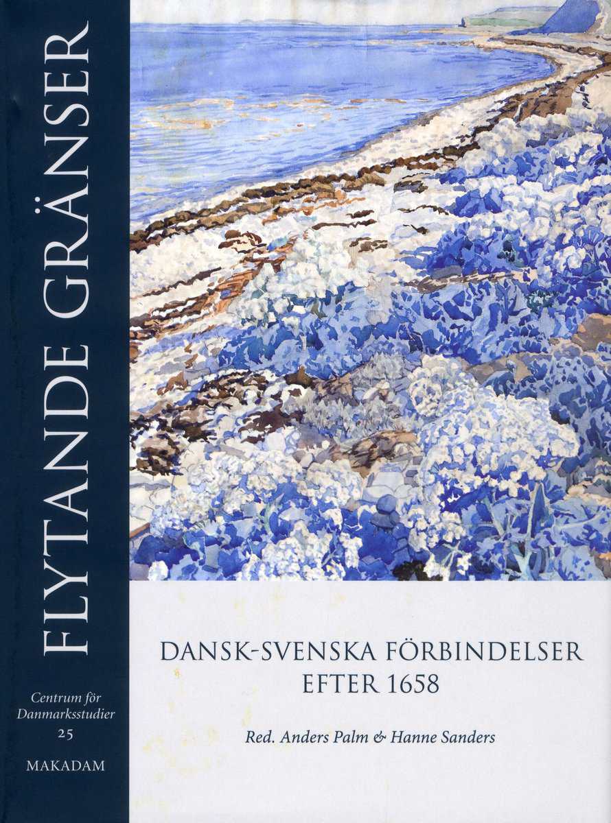 Andersson, Greger ; Berggren, Lars ; Blennow, Anna Maria ; Cardel Gertsen, Martine ; Hermansson, Gunilla ; Hildeman Sjölin, Cecilia ; Modéer, Kjell Å ; Nilsson, Fredrik ; Schepelern, Peter ; Hovbakke Søresen, Lars ; Jesper, Leon ; Lundin, Johan A. ; Michelsen, Morten ; Sanders, Hanne ; Svane, Marie-Louise ; Teleman, Ulf ; Weimarck, Ann-Charlotte : Flytande gränser