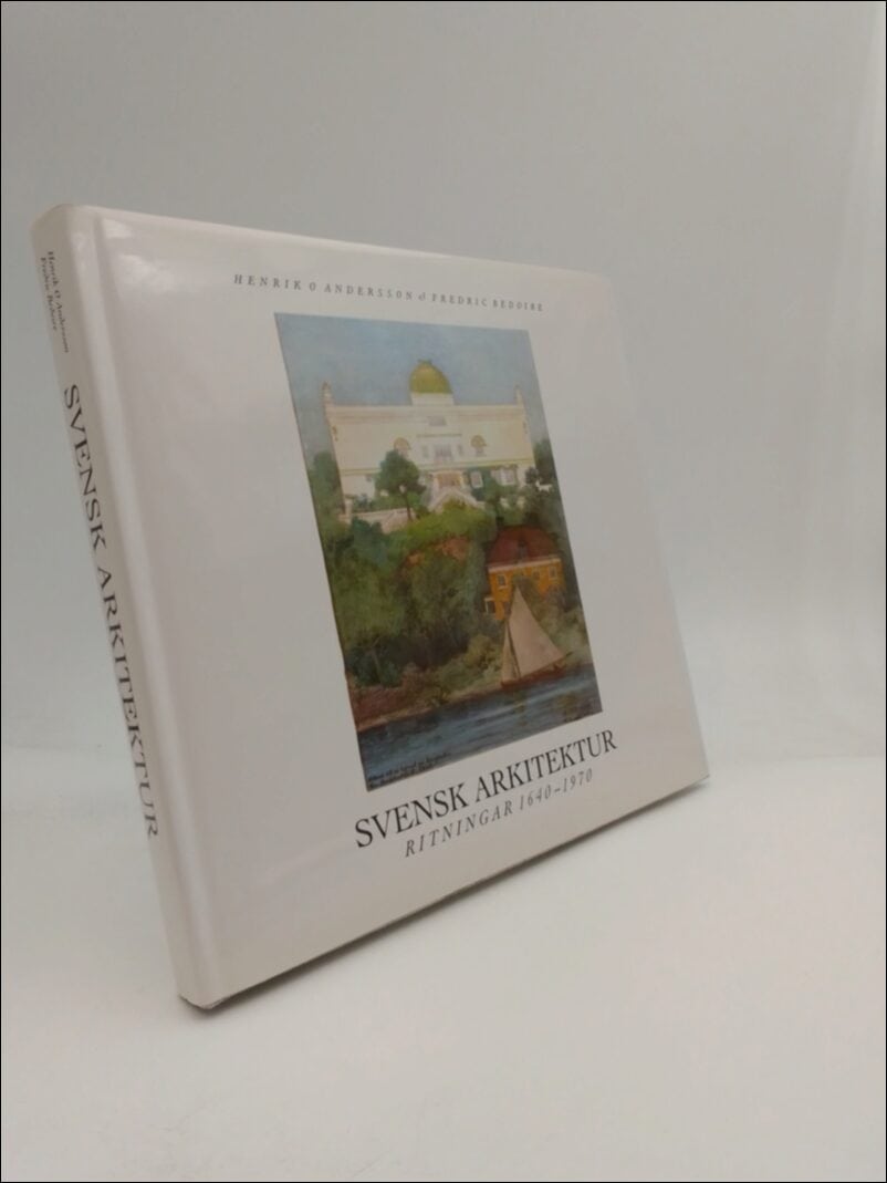 Andersson, Henrik O ; Bedoire, Fredric : Svensk arkitektur