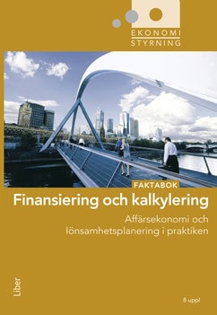 Andersson, Jan-Olof ; Ekström, Cege ; Gabrielsson, Anders : Finansiering och kalkylering
