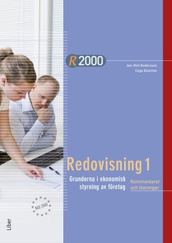 Andersson, Jan-Olof ; Ekström, Cege : R2000 Redovisning 1 Kommentarer och lösningar