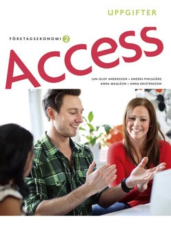 Andersson, Jan-Olof ; Pihlsgård, Anders ; Kristensson, Anna ; Mauléon, Anna ; Åkesson, Arne : Access Företagsekonomi 2, Uppgiftsbok med cd