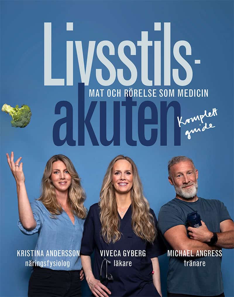 Andersson, Kristina ; Gyberg, Viveca ; Angress, Michael : Livsstilsakuten : mat och rörelse som medicin