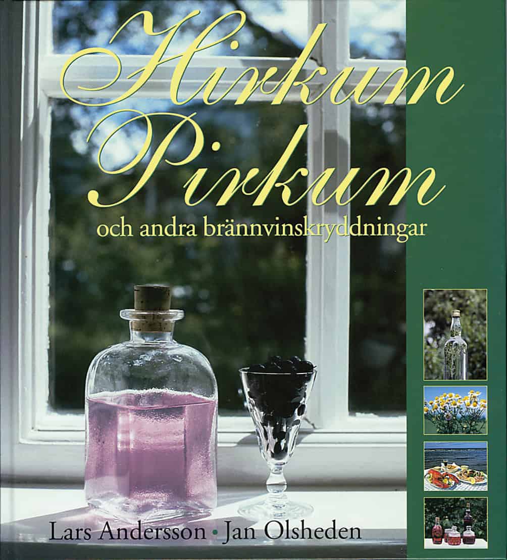 Andersson, Lars ; Olsheden, Jan : Hirkum Pirkum och andra brännvinskryddningar