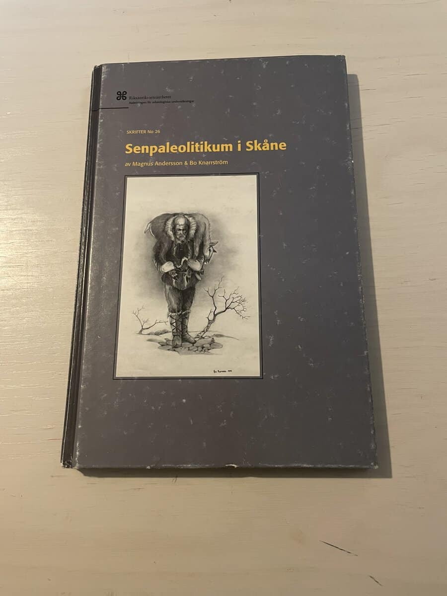 Andersson, Magnus, Knarrström, Bo : Senpaleolitikum i Skåne