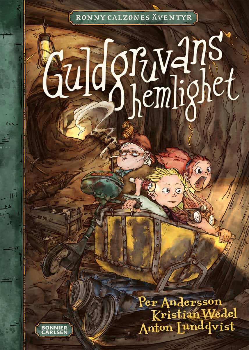 Andersson, Per ; Wedel, Kristian : Guldgruvans hemlighet
