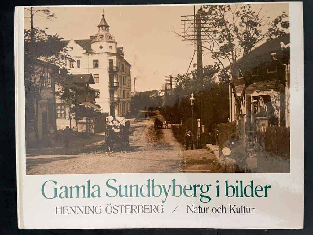 Andersson, Per Wilhelm ; Österberg, Henning : Gamla Sundbyberg i bilder