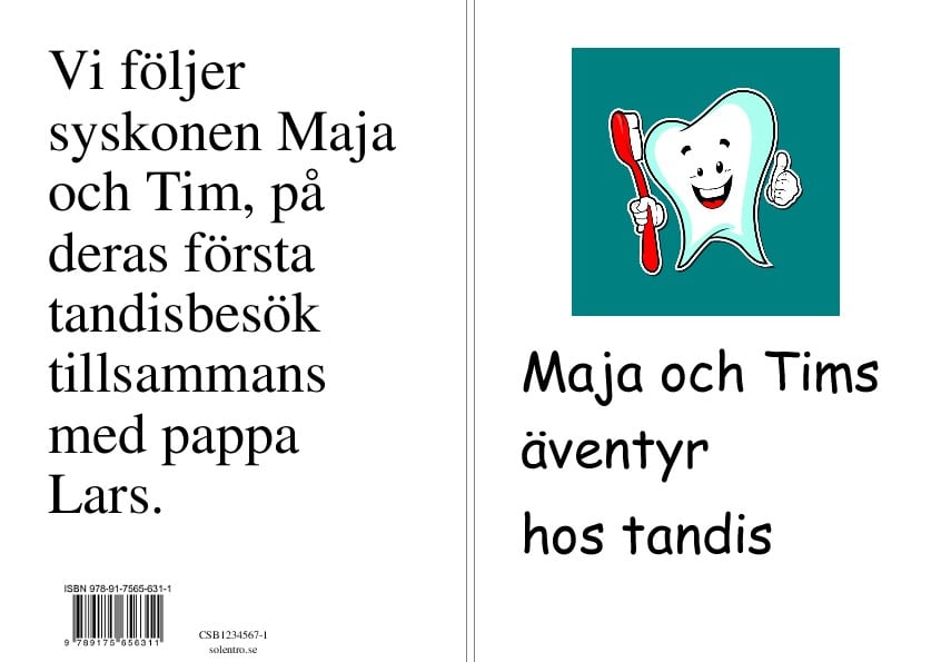 Andersson, Thelma ; Andersson, Louise : Maja och Tims äventyr hos tandis