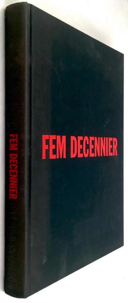 Andersson, Torbjörn, ; Svensson, Per : Fem decennier