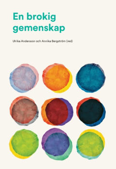 Andersson, Ulrika ; Bergström, Annika : En brokig gemenskap (2017)