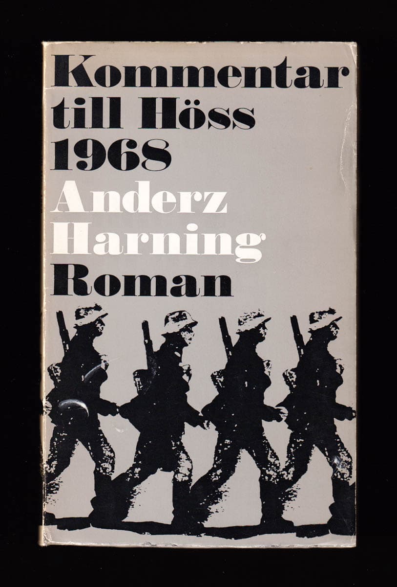 Anderz Harning : Kommentar till Höss 1968