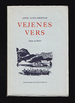 Andr Lund-Drosvad : Vejenes Vers. Sange og Skitser