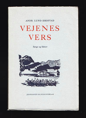 Andr Lund-Drosvad : Vejenes Vers. Sange og Skitser