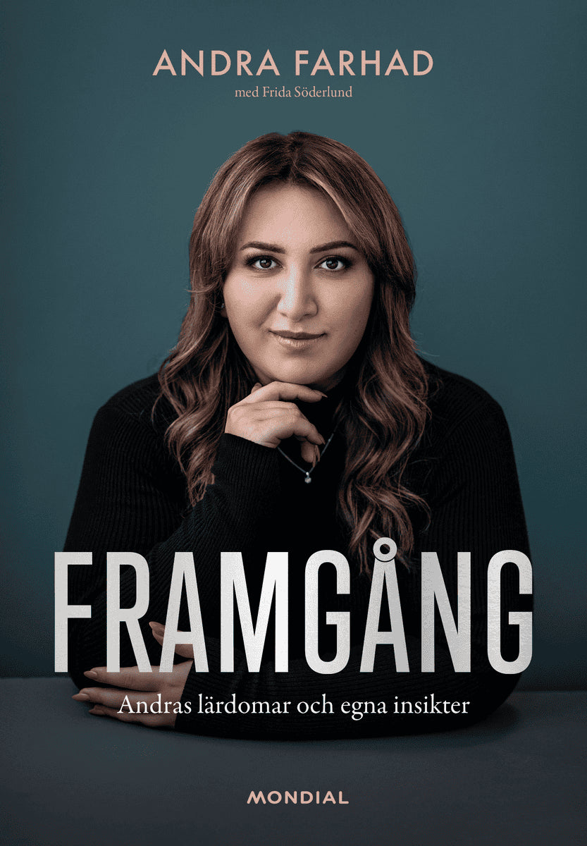 Farhad, Andra ; Söderlund, Frida : Framgång : andras lärdomar och egna insikter