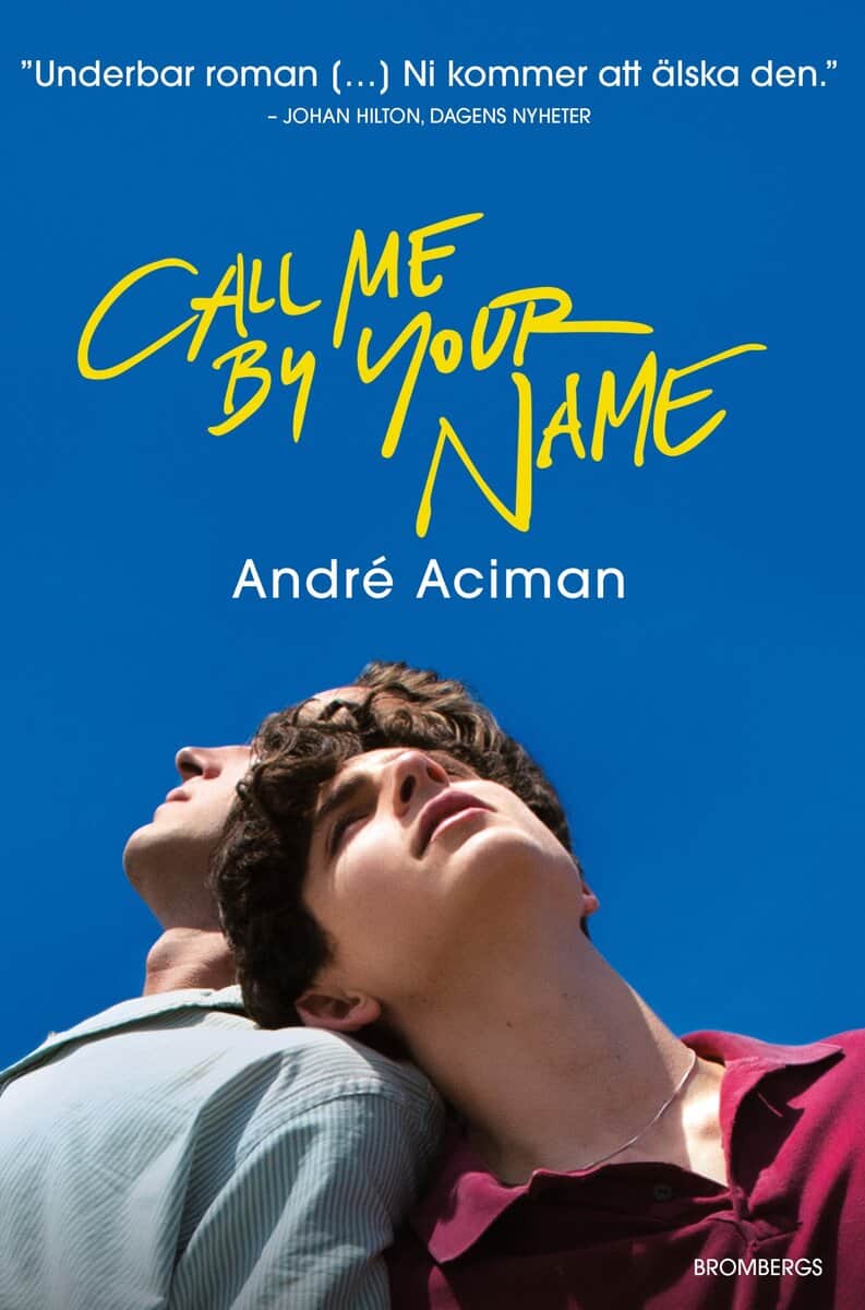 André Aciman : Call me by your name