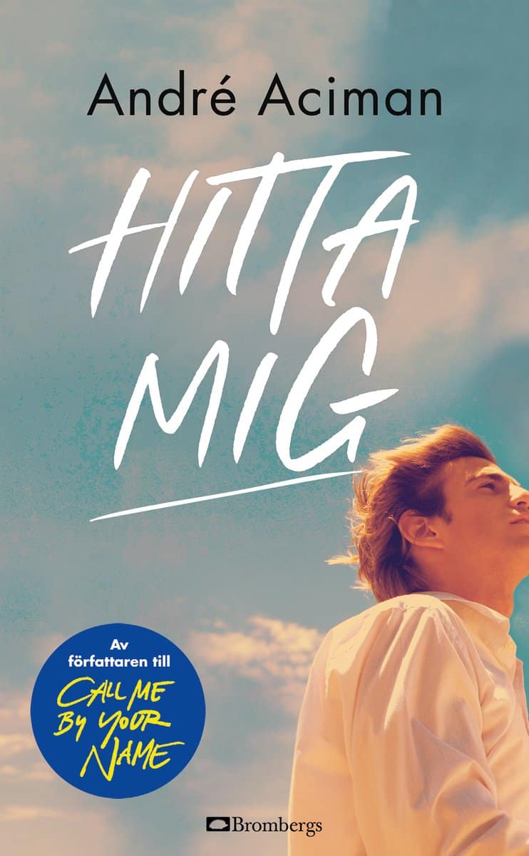 André Aciman : Hitta mig