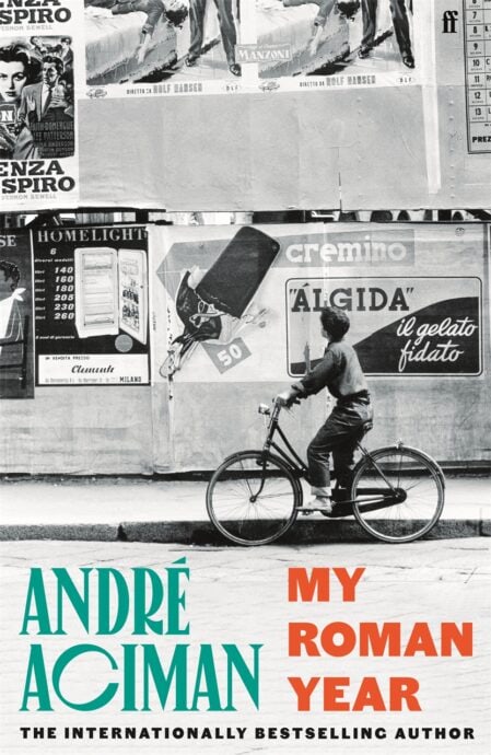 André Aciman : My Roman Year