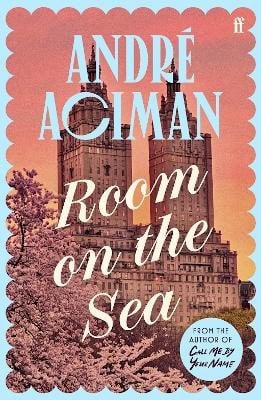 Andre Aciman : Room on the sea