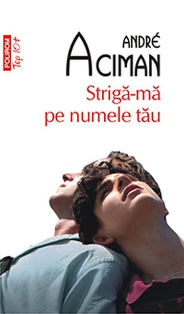 André Aciman : Strigă-mă pe numele tău