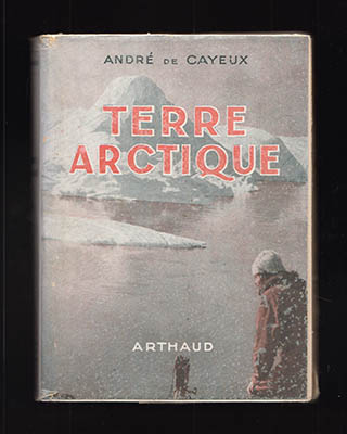 André de Cayeux : Terre arctique