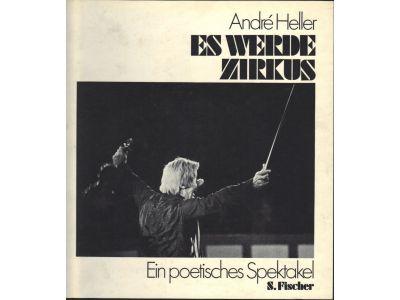 André Heller : Es werde Zirkus - Ein poetisches Spektakel