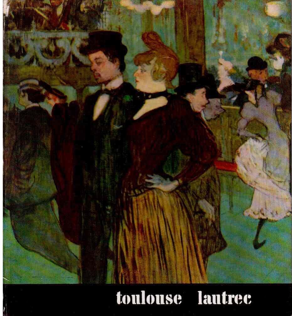 André Leclerc : Toulouse-Lautrec