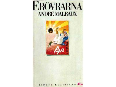 André Malraux : Erövrarna