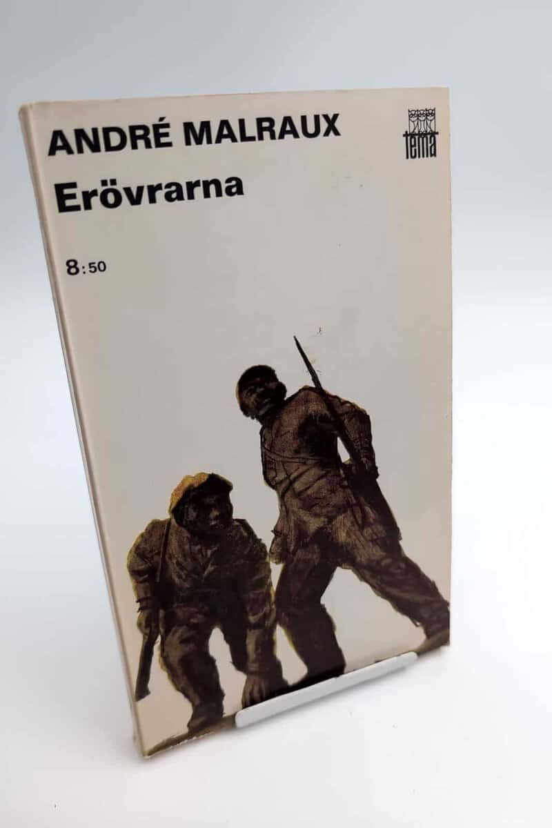André Malraux : Erövrarna