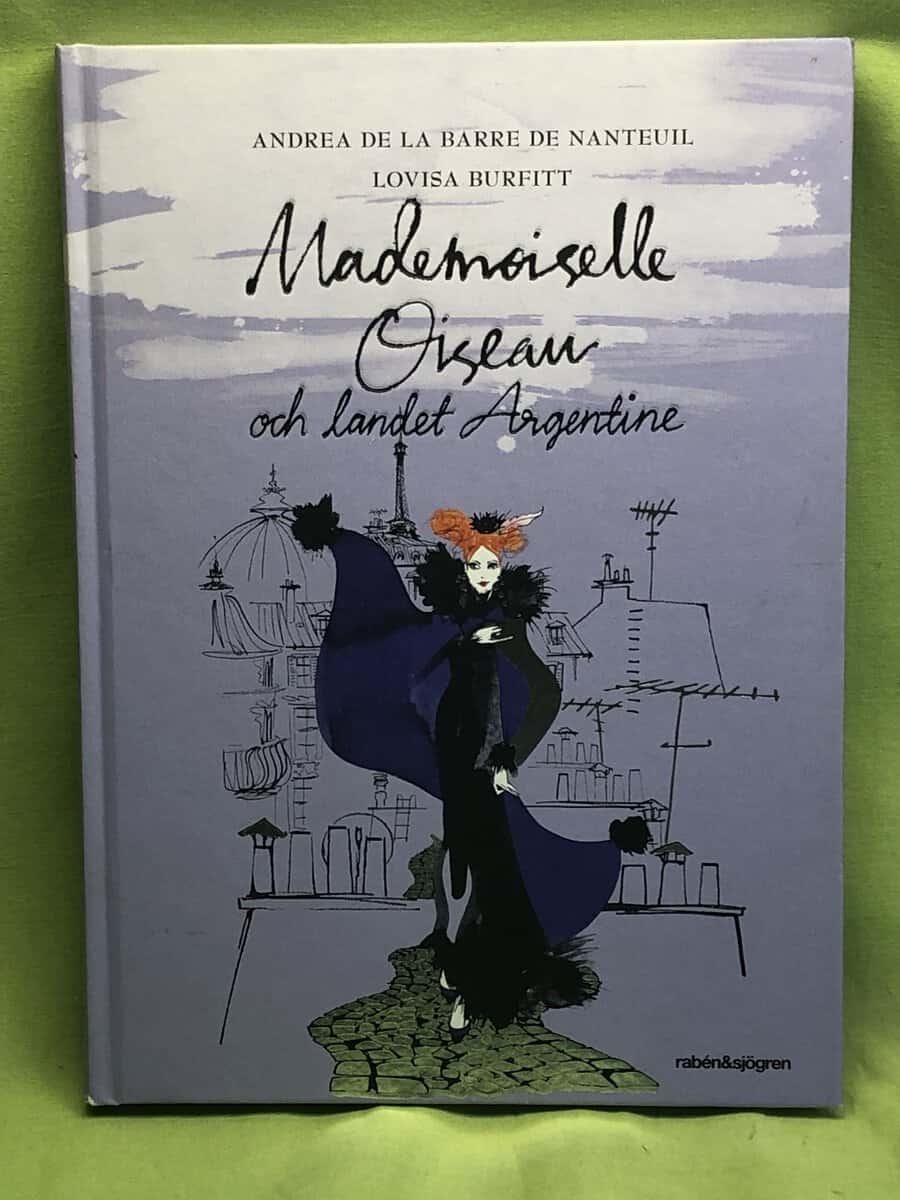 Andrea de La Barre de Nanteuil : Mademoiselle Oiseau och landet Argentine