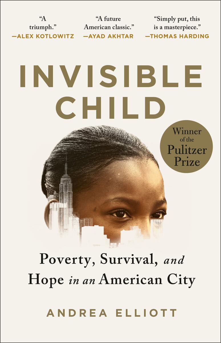 Andrea Elliott : Invisible child