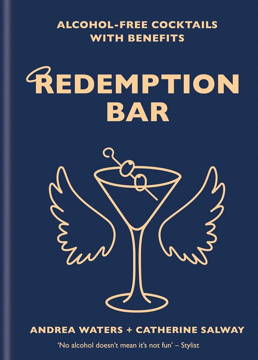 Andrea Waters : Redemption bar - alcohol-free cocktails with benefits