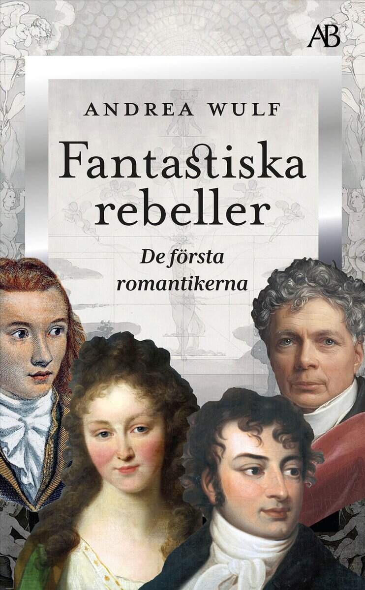 Andrea Wulf : Fantastiska rebeller