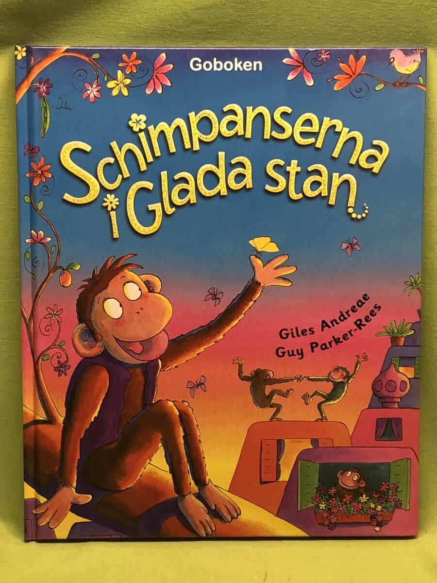 Andreae, Giles ; Parker-Rees, Guy : Schimpanserna i Glada stan