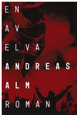 Andreas Alm : En av elva