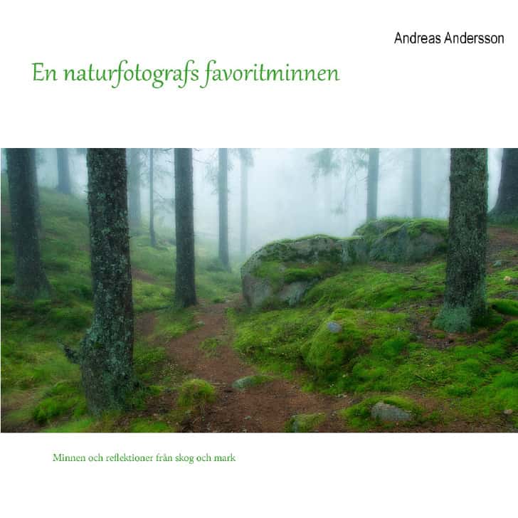 Andreas Andersson : En naturfotografs favoritminnen