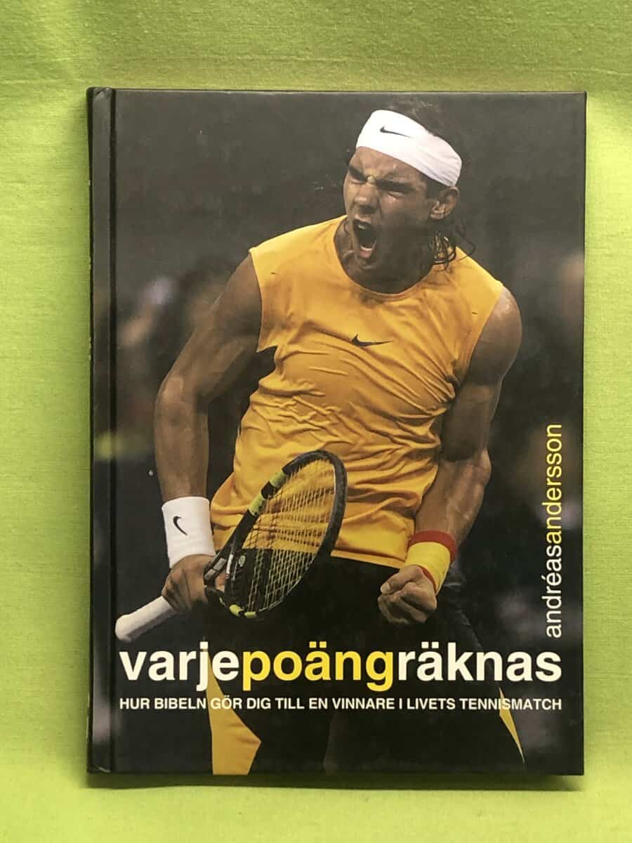 Andréas Andersson : Varjepoängräknas - hur biblen gör dig till en vinnare i livets tennismarch